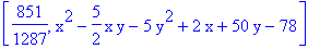 [851/1287, x^2-5/2*x*y-5*y^2+2*x+50*y-78]